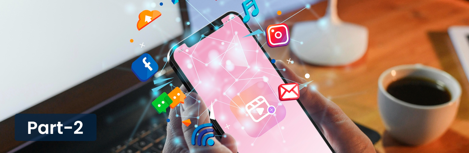 Digital Marketing – What Does It All Mean? Part 2